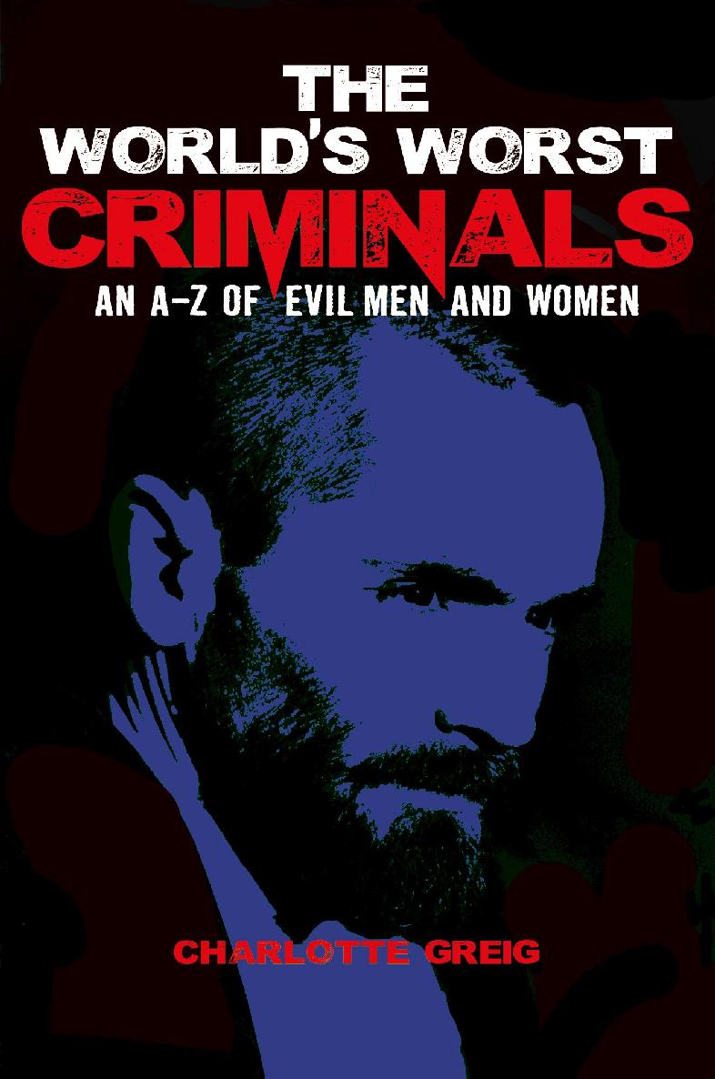 The Worlds Worst Criminals Charlotte Greig