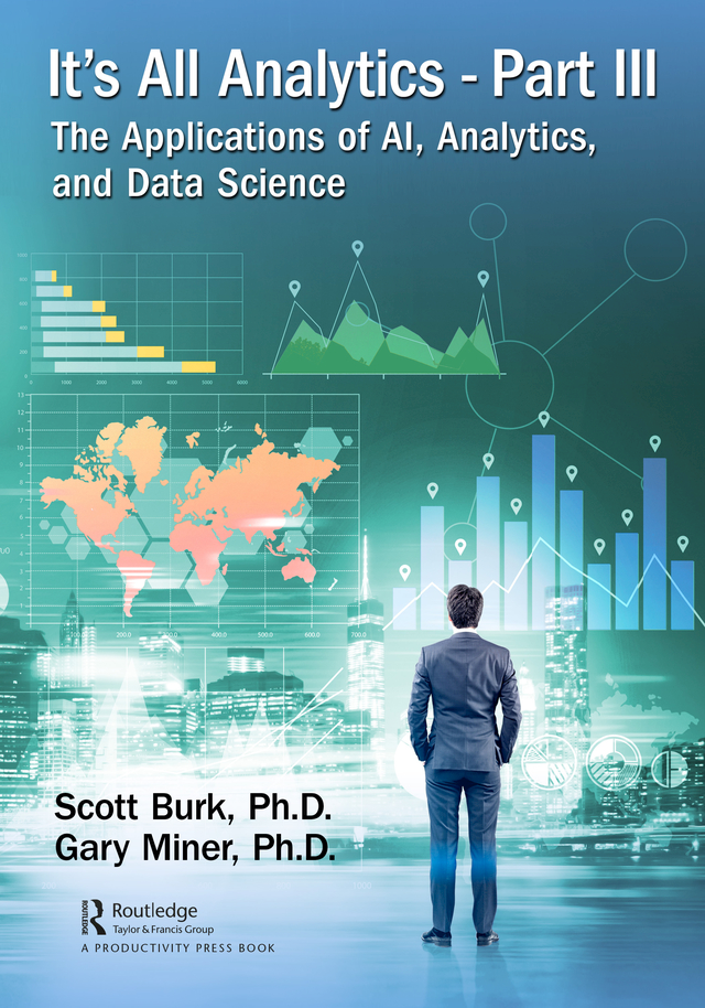 Its All Analytics Part Iiithe Applications Of Ai Analytics And Data Science For True Epub Scott Burk Gary Miner