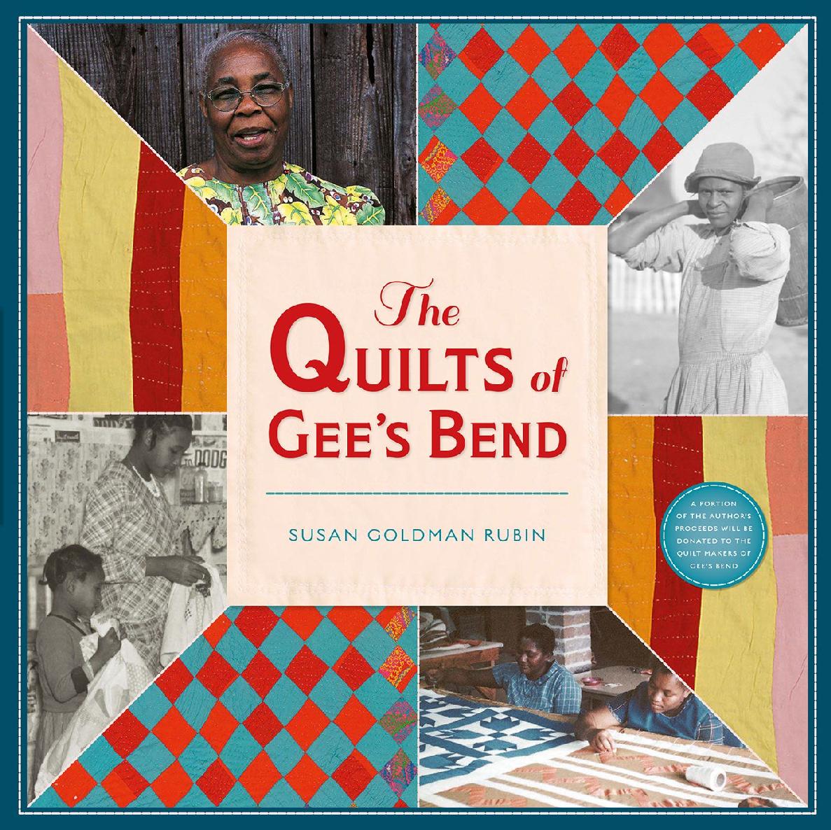 The Quilts Of Gees Bend Susan Goldman Rubin