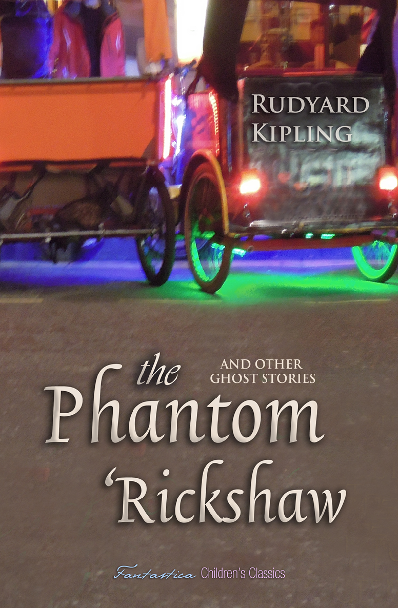 The Phantom Rickshaw And Other Ghost Stories Rudyard Kipling