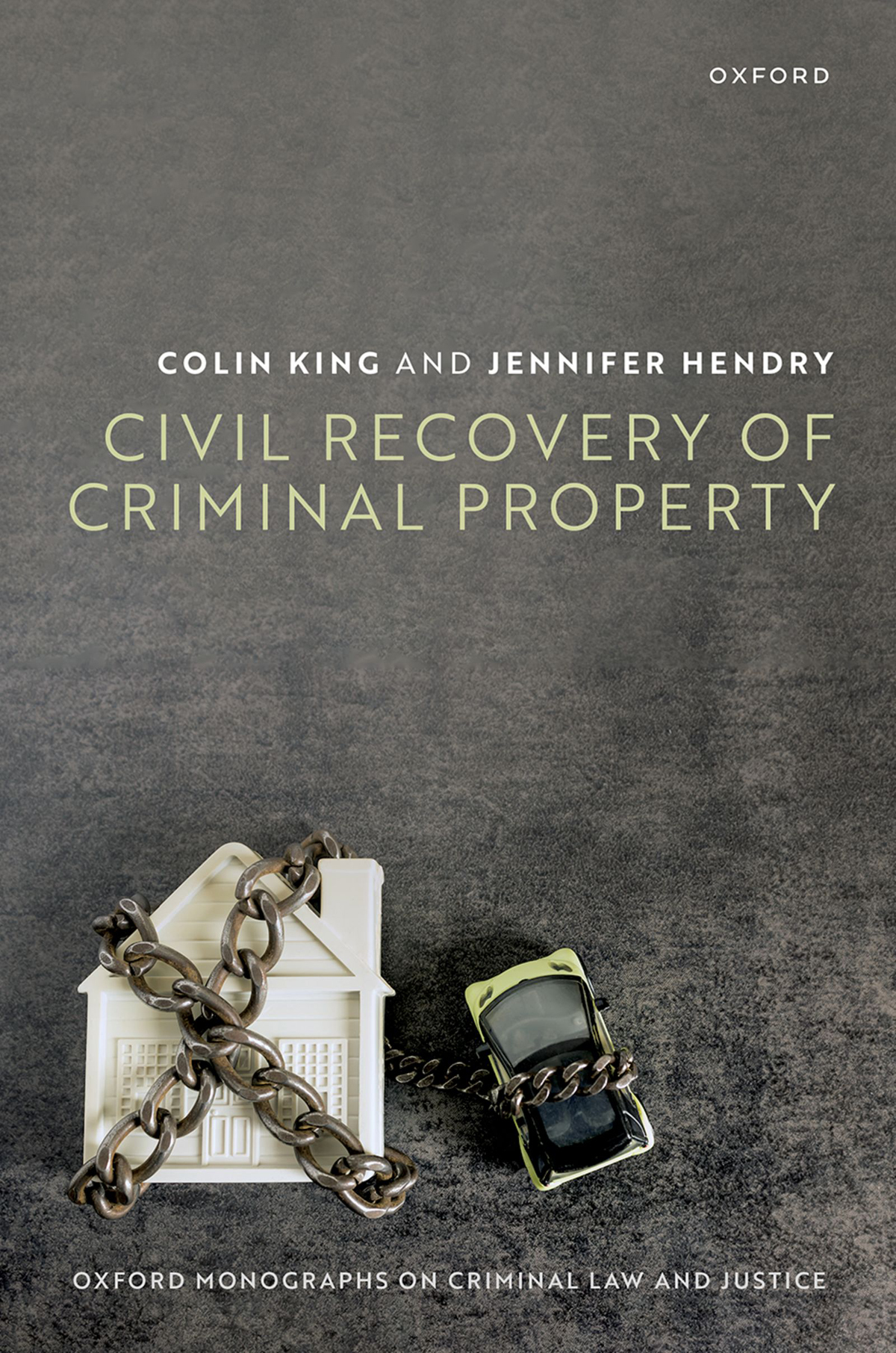 Civil Recovery Of Criminal Property Colin Kingjennifer Hendry