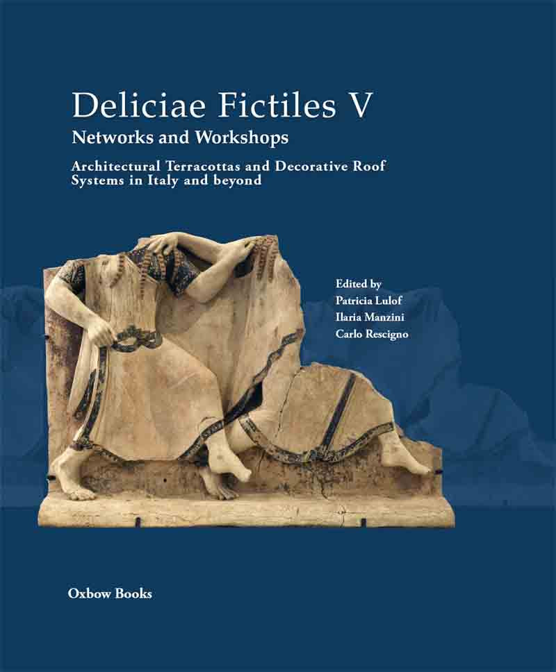Deliciae Fictiles V Networks And Workshops Patricia Lulof
