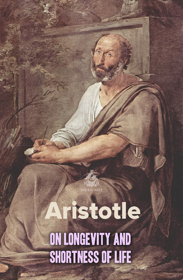 On Longevity And Shortness Of Life World Classics Aristotle