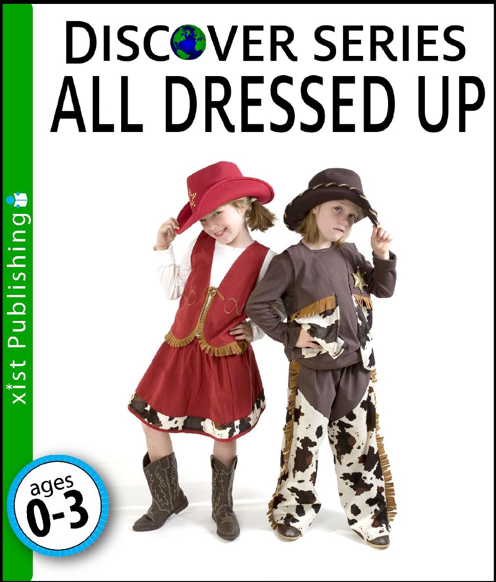 All Dressed Up Discover Series Xist Publishing