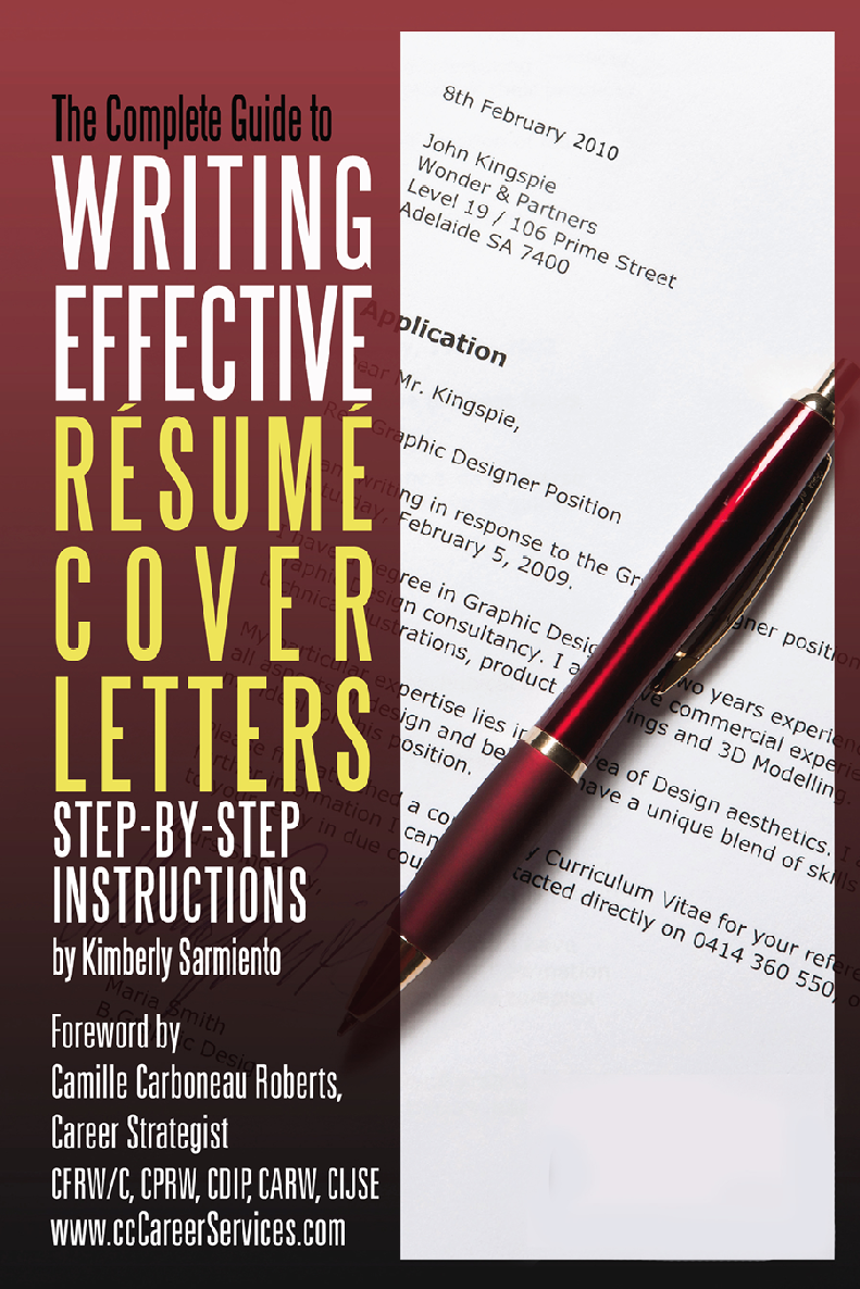 The Complete Guide To Writing Effective Rsum Cover Letters Stepbystep Instructions Kimberly Sarmiento