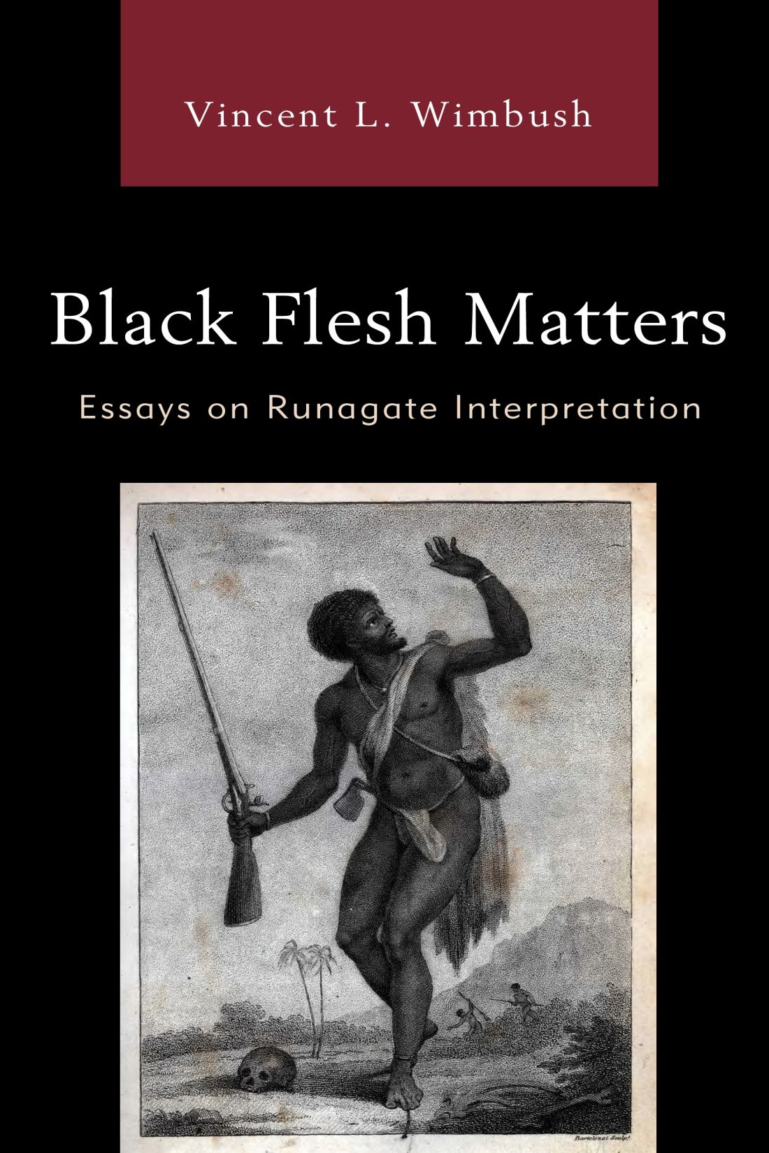 Black Flesh Matters Vincent L Wimbush