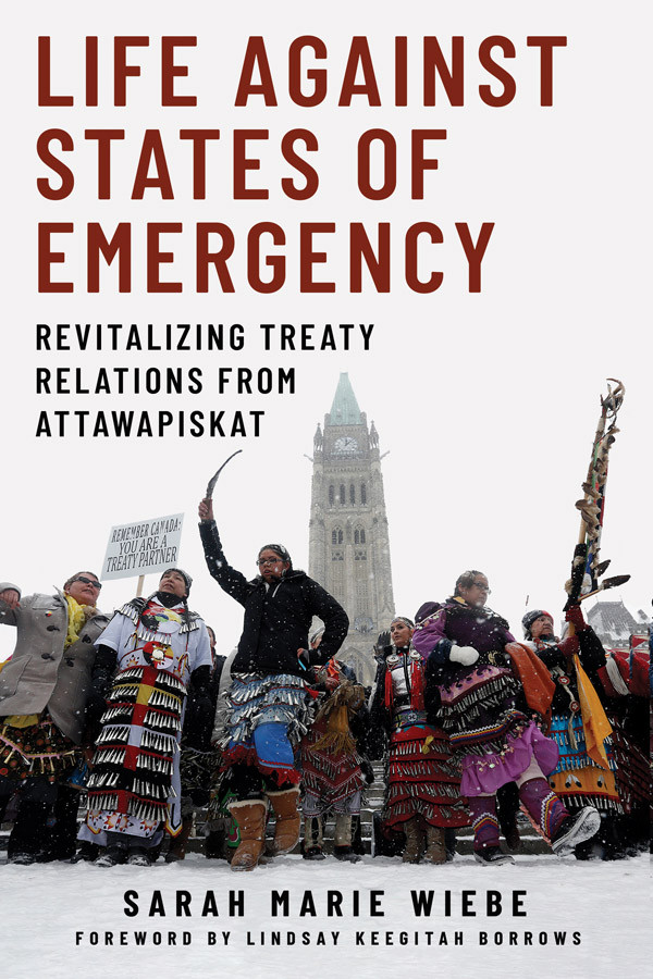 Life Against States Of Emergency Sarah Marie Wiebe