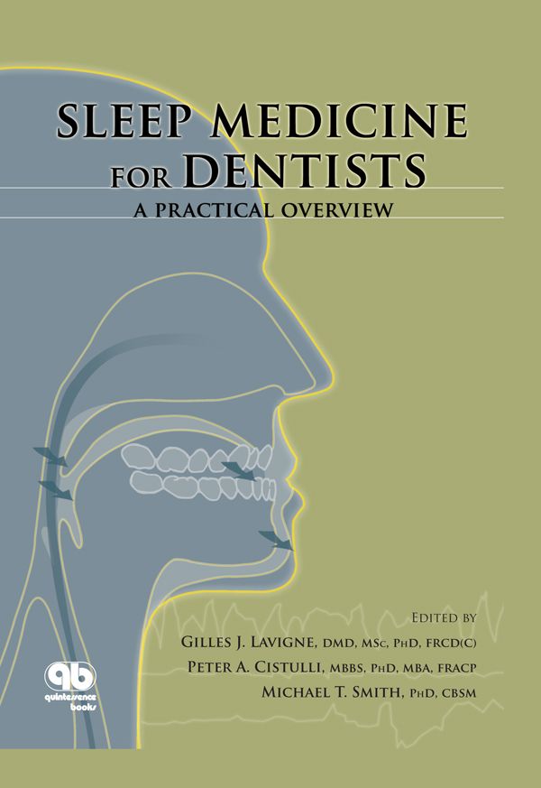 Sleep Medicine For Dentists A Practical Overview Gilles J Lavigne