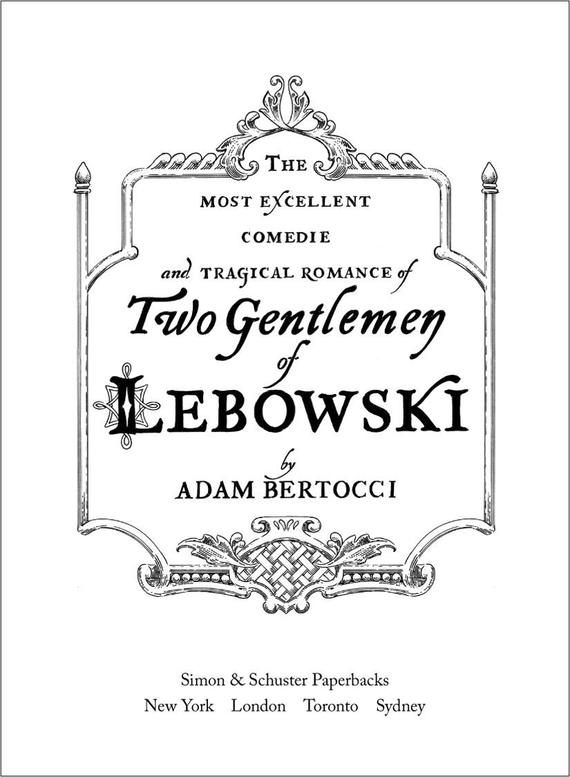 Two Gentlemen Of Lebowski Adam Bertocci