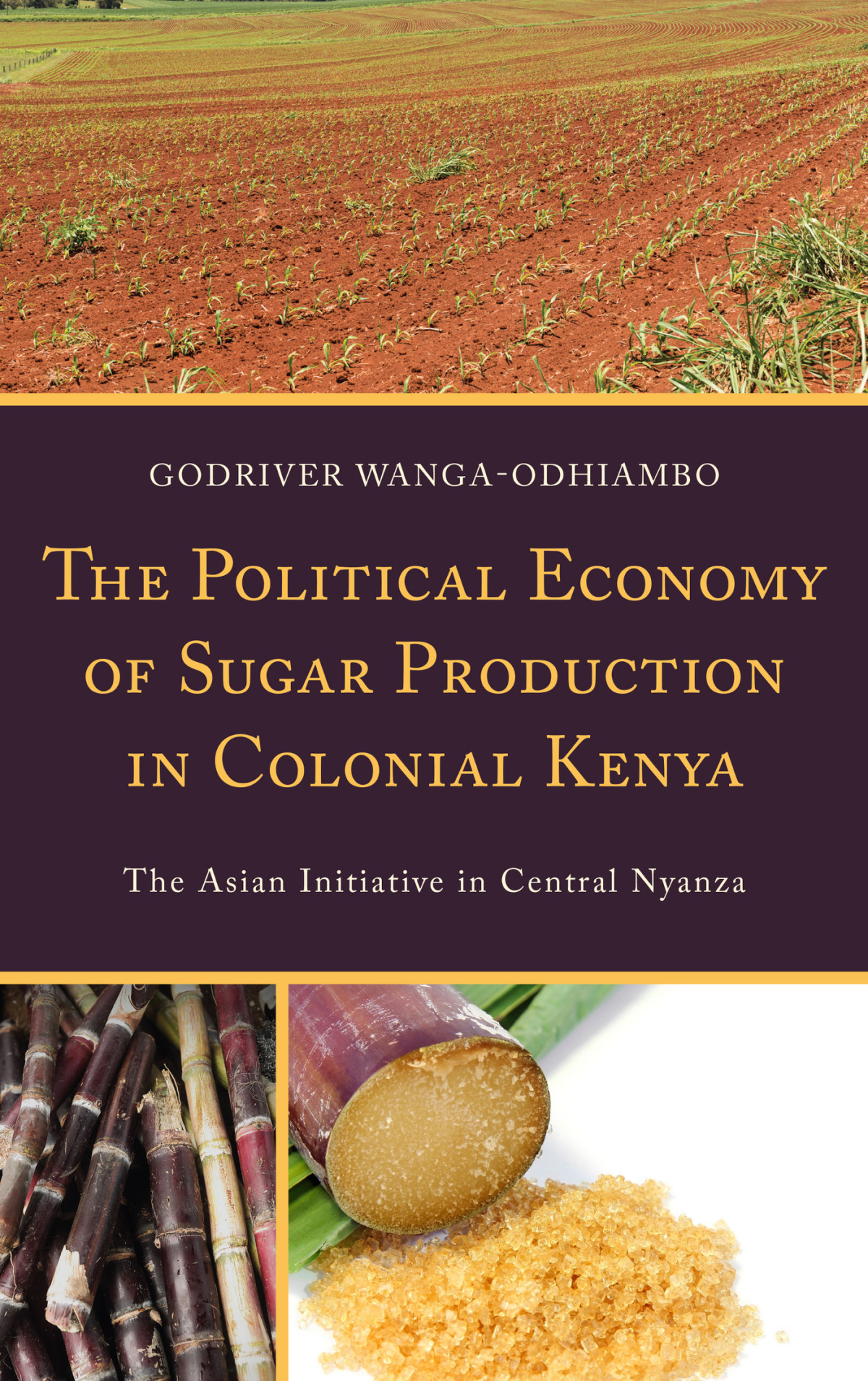 The Political Economy Of Sugar Production In Colonial Kenya Wangaodhiambo