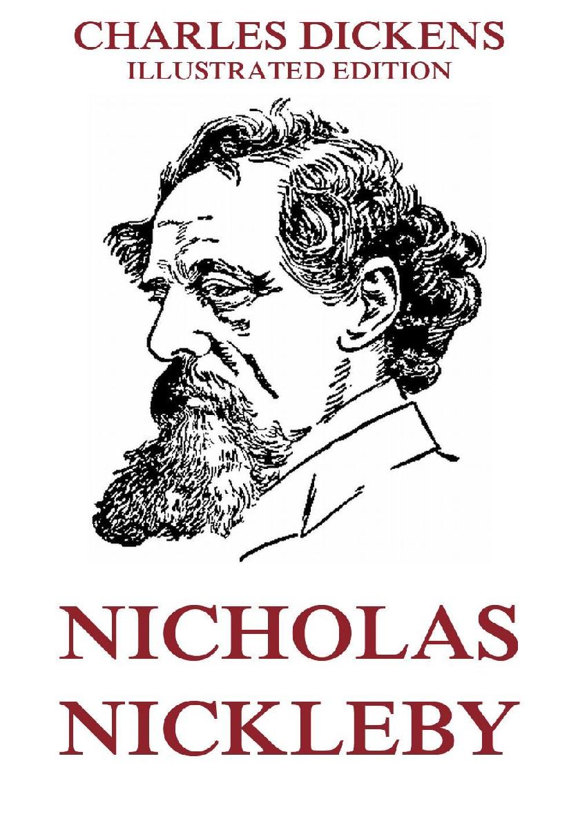 Nicholas Nickleby Illustrated Edition Charles Dickens