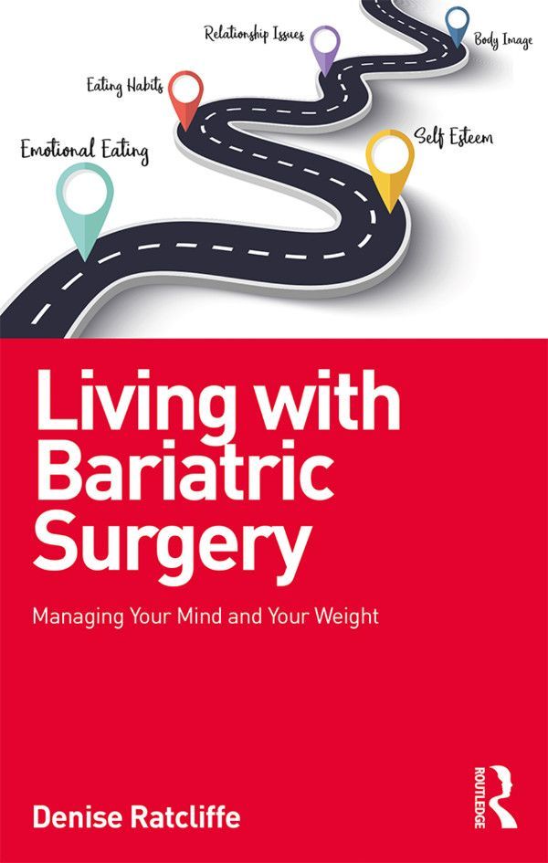 Living With Bariatric Surgery Managing Your Mind And Your Weight Ratcliffe