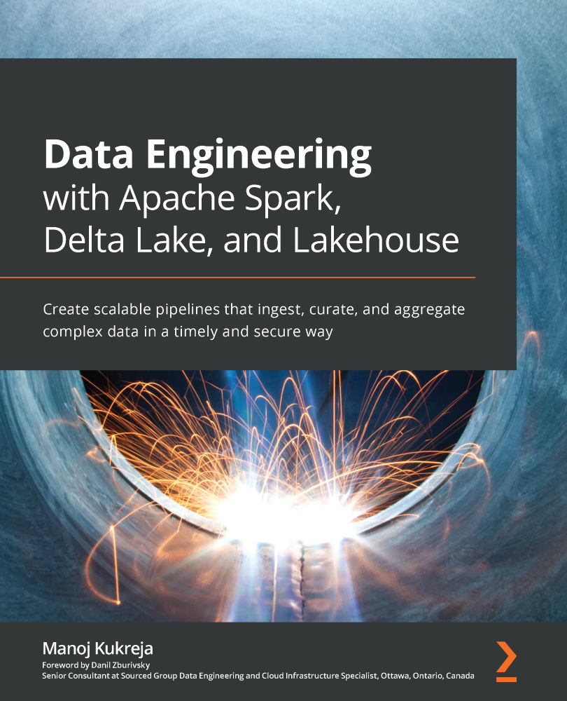 Data Engineering With Apache Spark Delta Lake And Lakehouse Manoj Kukreja