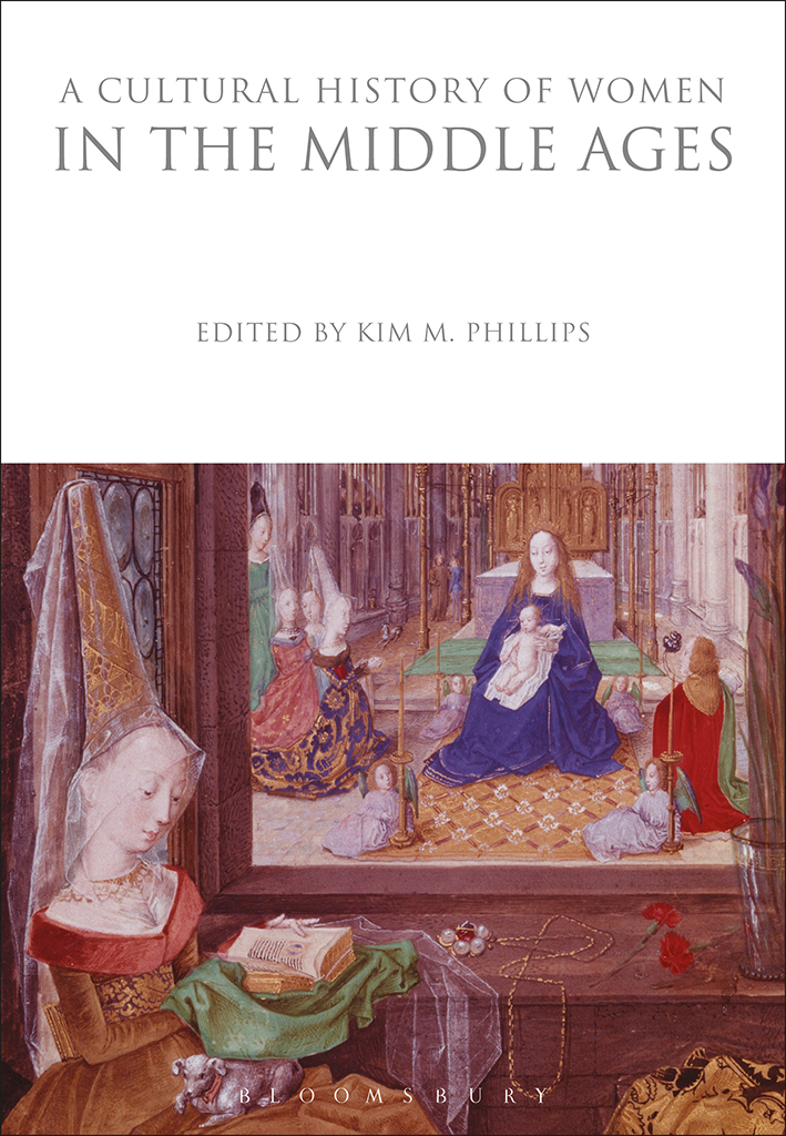 A Cultural History Of Women In The Middle Ages Kim M Phillips