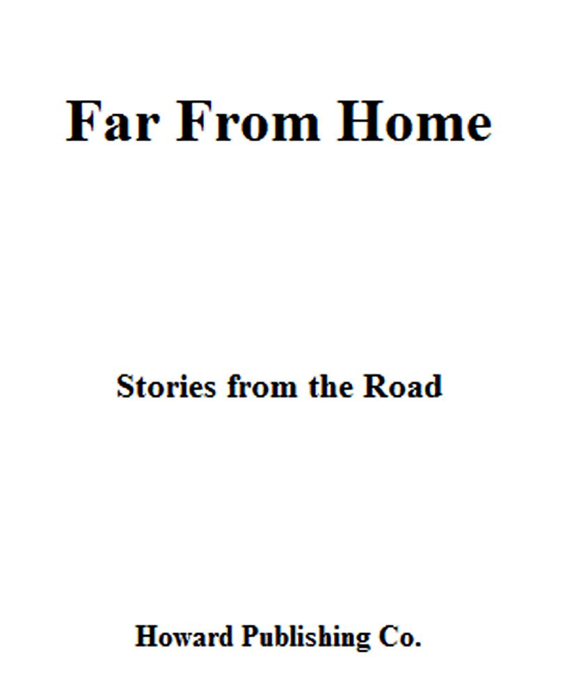 Far From Home Jeromy Deibler Jennifer Deibler Michael Boggs Brian Smith