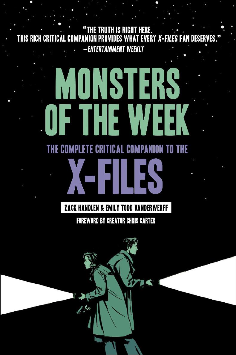 Monsters Of The Week The Complete Critical Companion To The Xfiles Zack Handlen Todd Vanderwerff