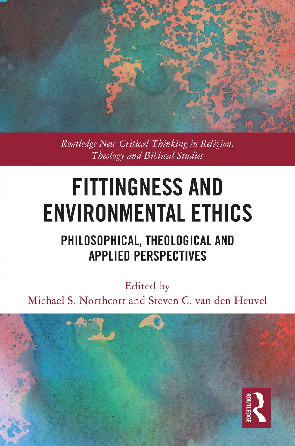 Fittingness And Environmental Ethics Michael S Northcottsteven C Van Den Heuvel