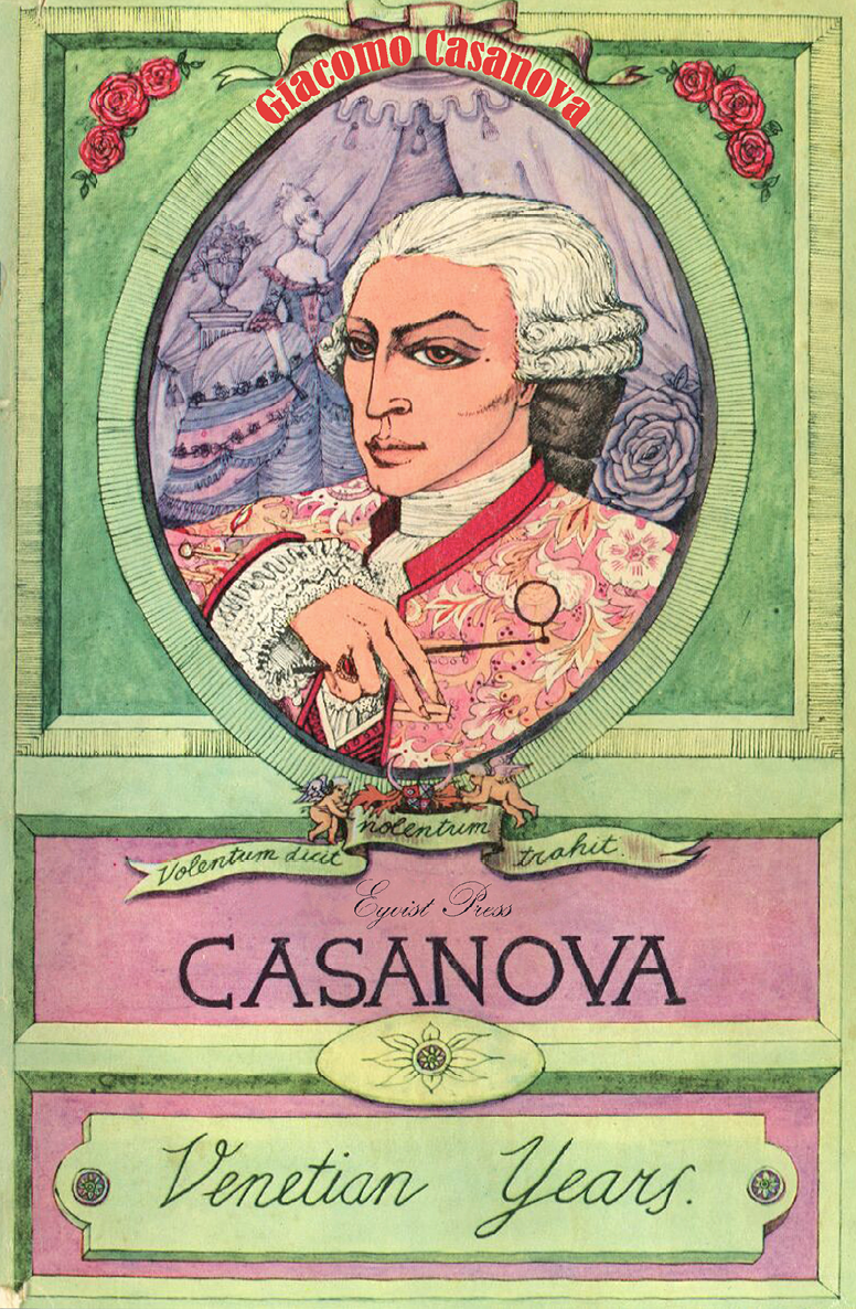 Casanova Venetian Years World Classic Volume 1 Giacomo Casanova
