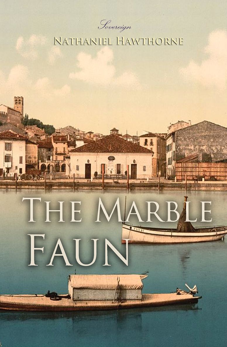 The Marble Faun Nathaniel Hawthorne