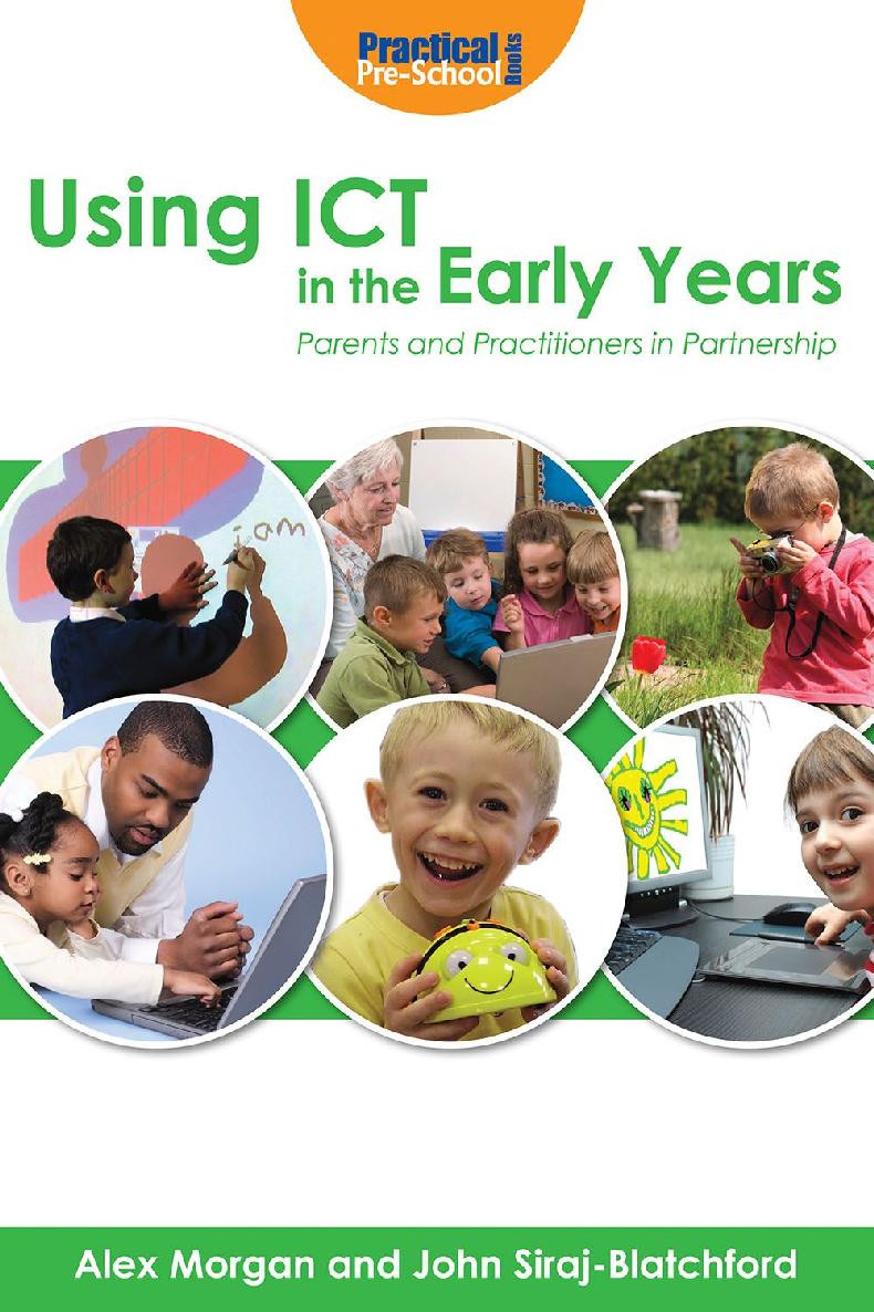 Using Ict In The Early Years Alex Morgan John Sirajblatchford