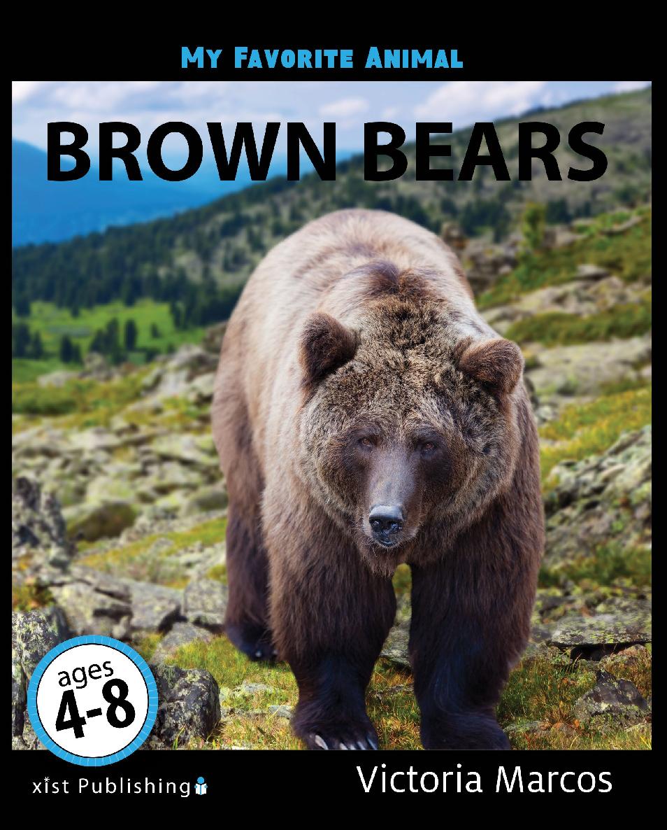 My Favorite Animal Brown Bears Victoria Marcos