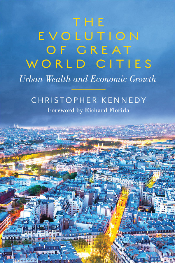 The Evolution Of Great World Cities Christopher Kennedy