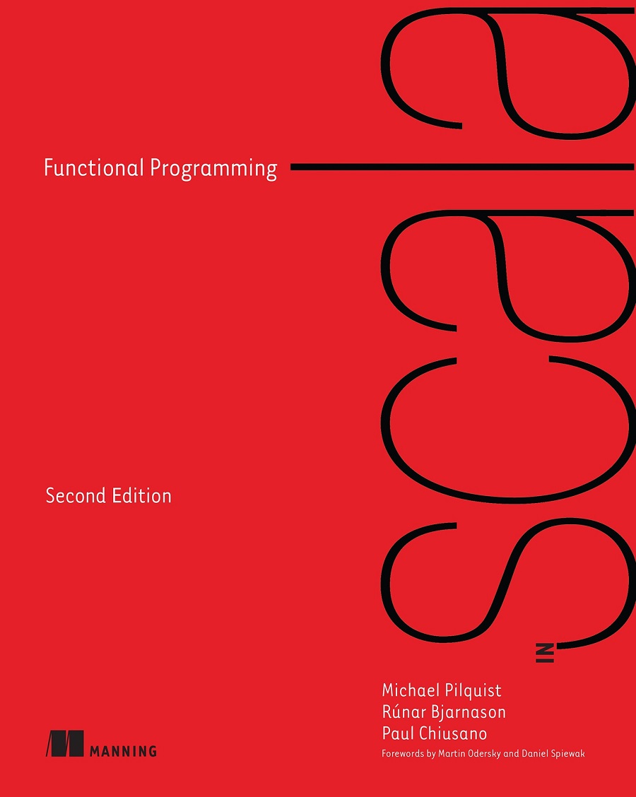 Functional Programming In Scala Second Edition Michael Pilquistpaul Chiusano Rnar Bjarnasson Paul Chiusano