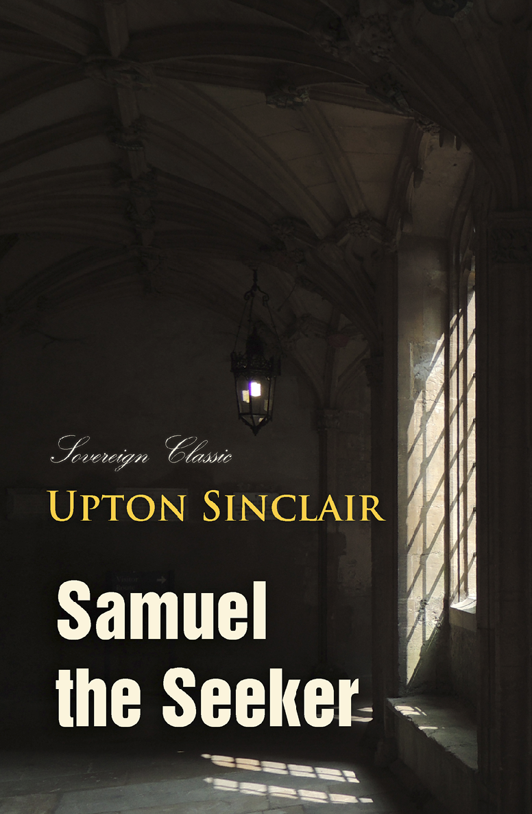 Samuel The Seeker Upton Sinclair