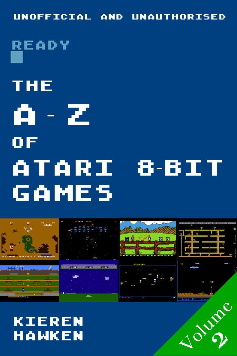 The Az Of Atari 8bit Games Volume 2 Kieren Hawken