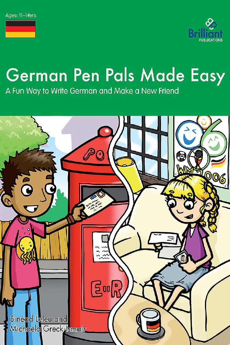 German Pen Pals Made Easy Ks3 Sinad Leleu Michaela Greckismair