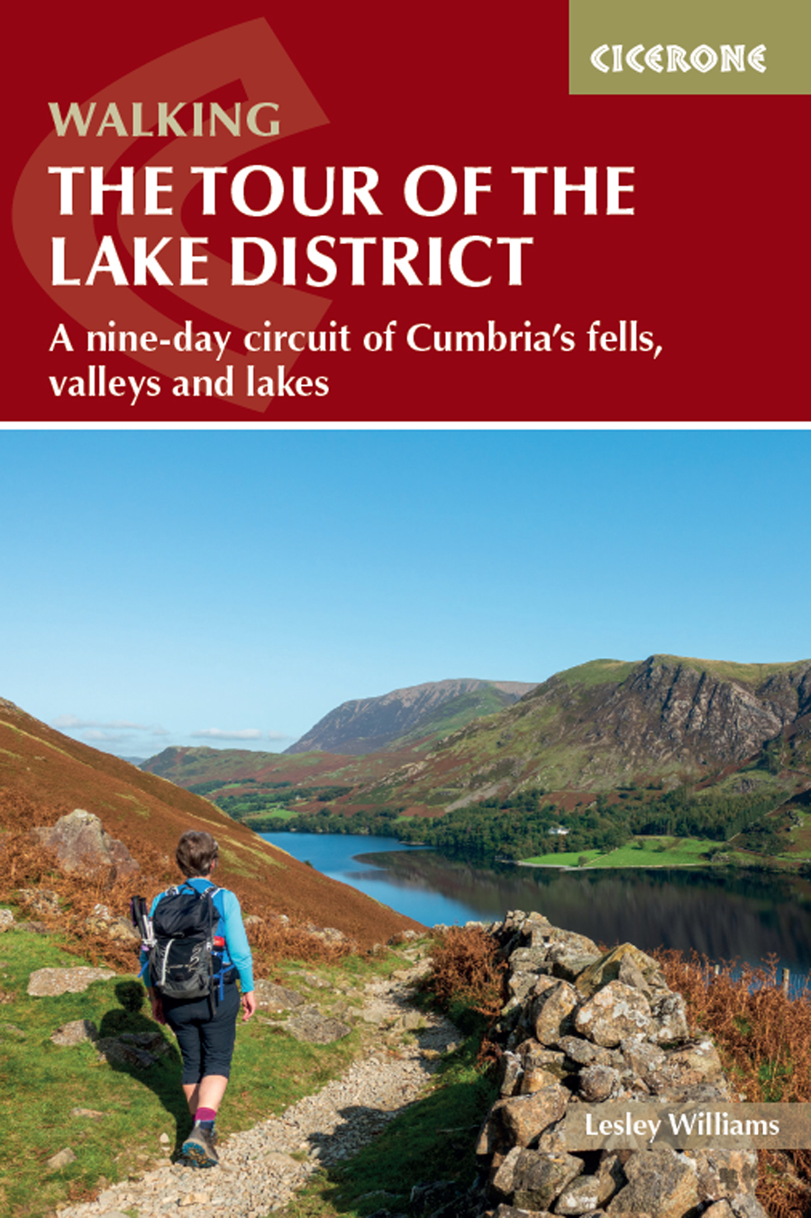 Walking The Tour Of The Lake District A Nineday Circuit Of Cumbrias Fells Valleys And Lakes Lesley Williams