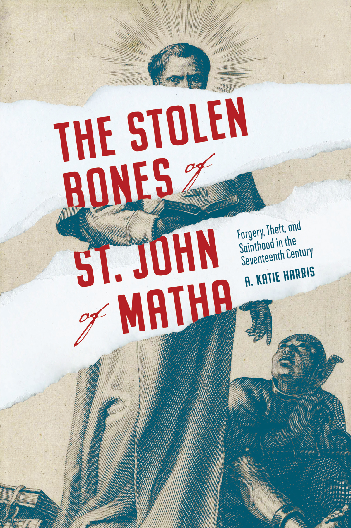 The Stolen Bones Of St John Of Matha A Katie Harris
