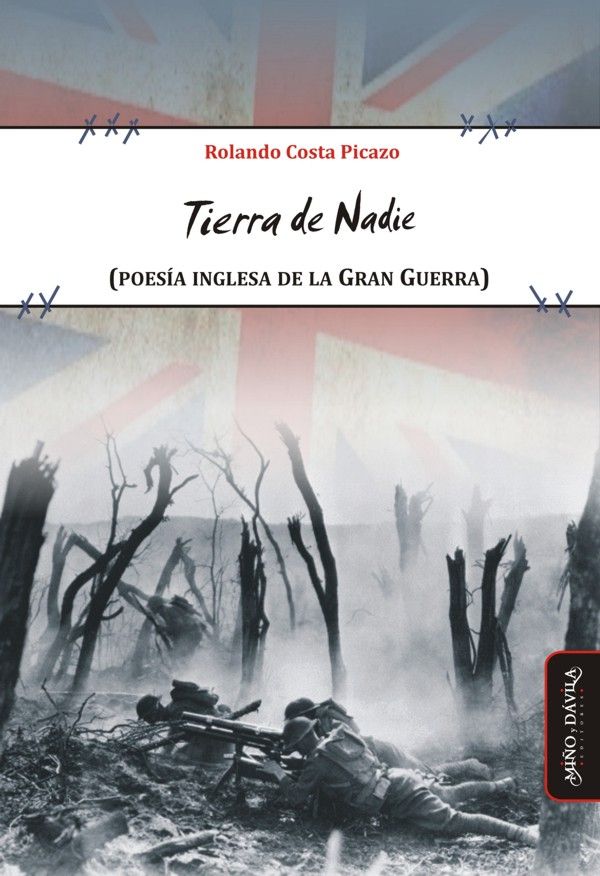 Tierra De Nadie Poesa Inglesa De La Gran Guerra Rolando Costa Picazo