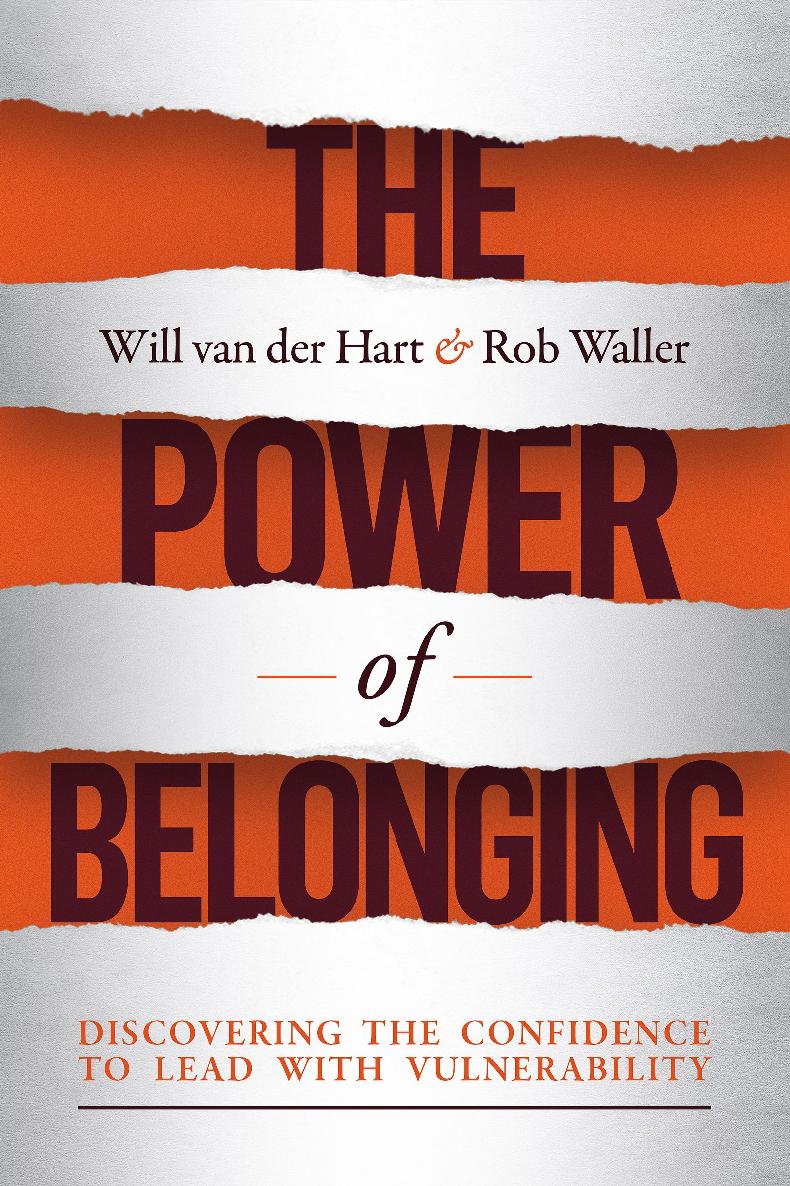 The Power Of Belonging Will Van Der Hart Rob Waller