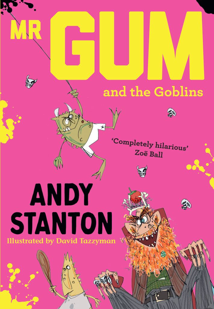 Mr Gum And The Goblins Andy Stanton