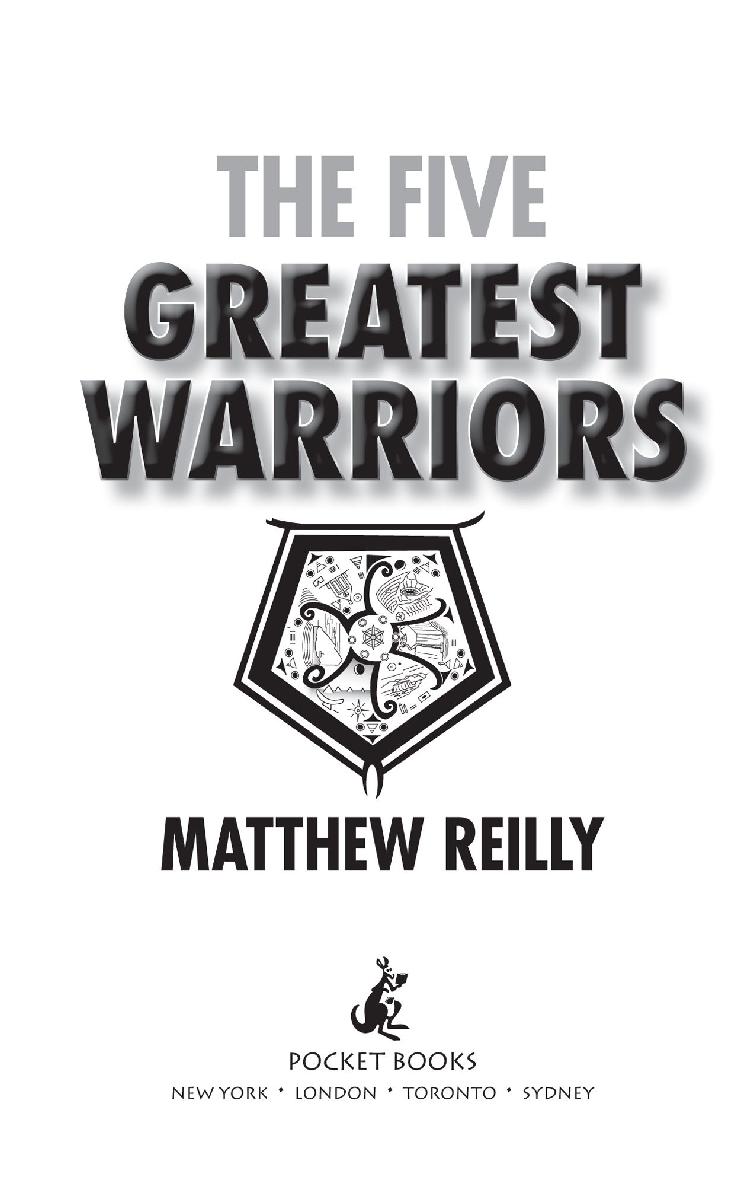 The Five Greatest Warriors Matthew Reilly