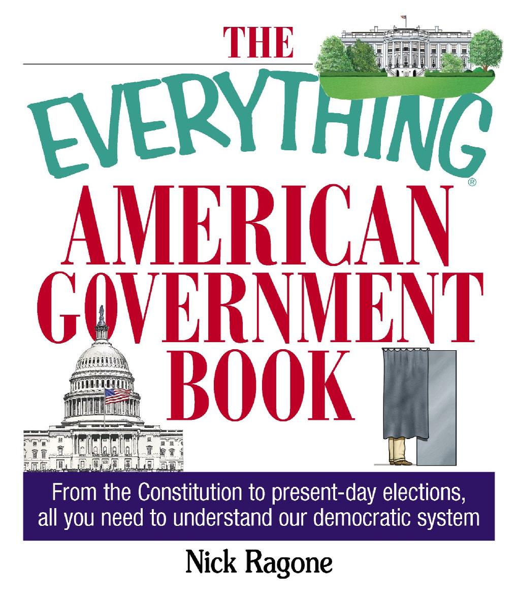 The Everything American Government Book Nick Ragone