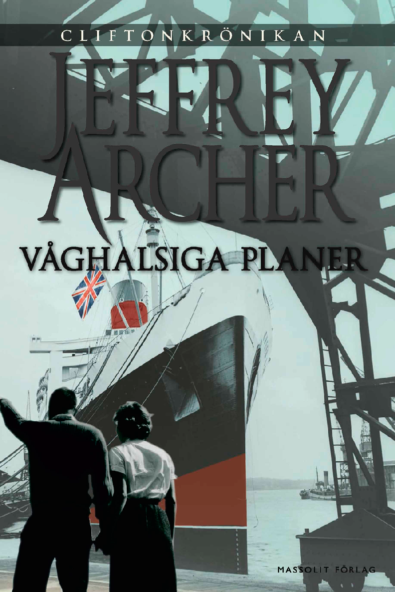 Våghalsiga Planer Jeffrey Archer