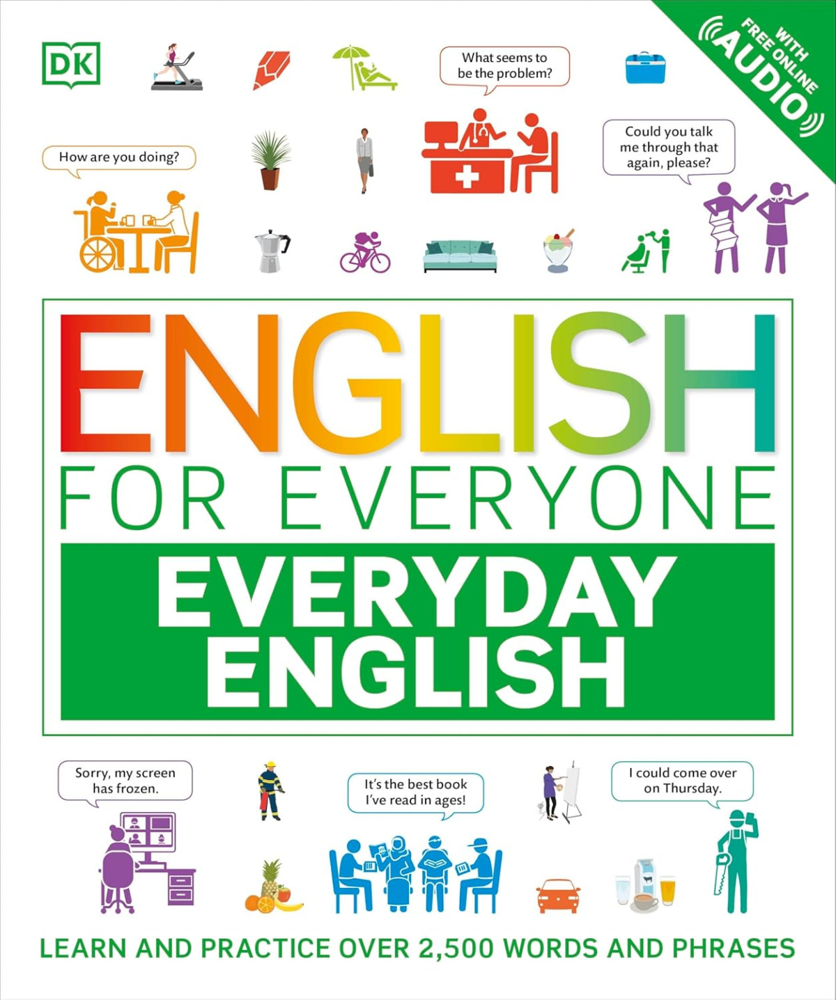 English For Everyone Everyday English Learn And Practise Over 1500 Words And Phrases Dk English For Everyone 1st Edition Dk