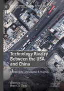 Technology Rivalry Between The Usa And China Peter Cy Chow