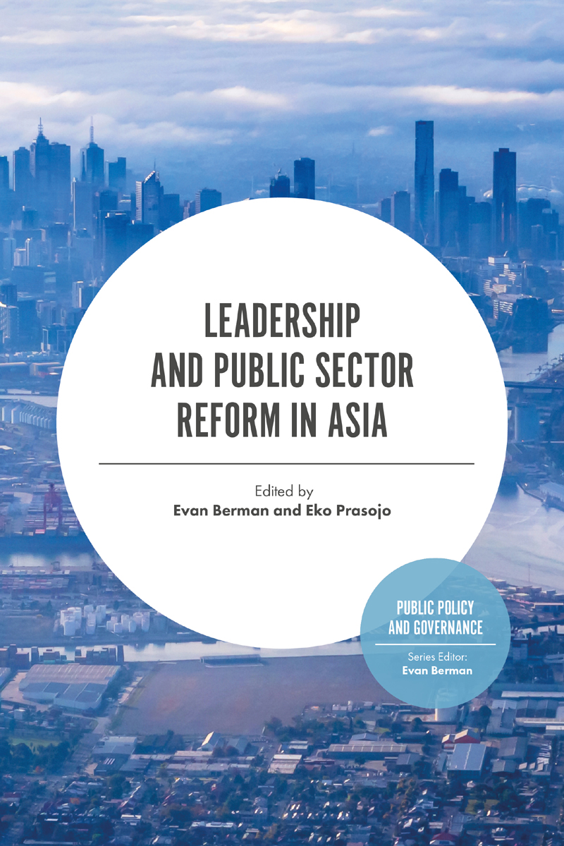Leadership And Public Sector Reform In Asia Berman Evanprasojo