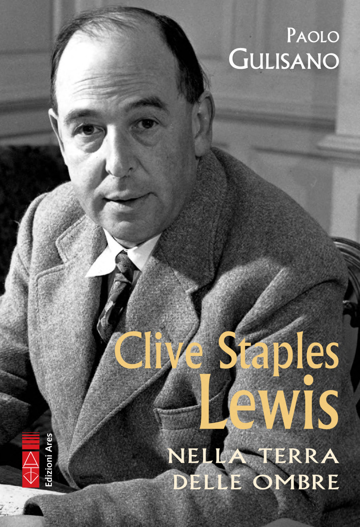 Clive Staples Lewis Nella Terra Delle Ombre Paolo Giulisano
