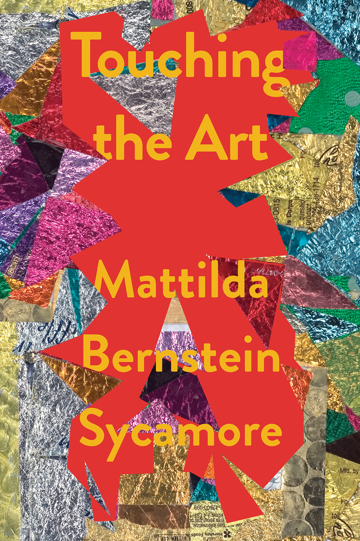 Touching The Art Mattilda Bernstein Sycamore