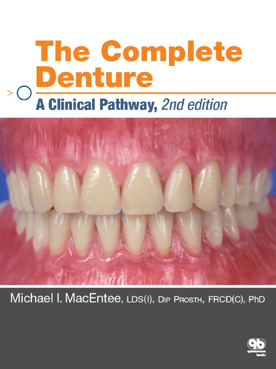 The Complete Denture A Clinical Pathway Macentee