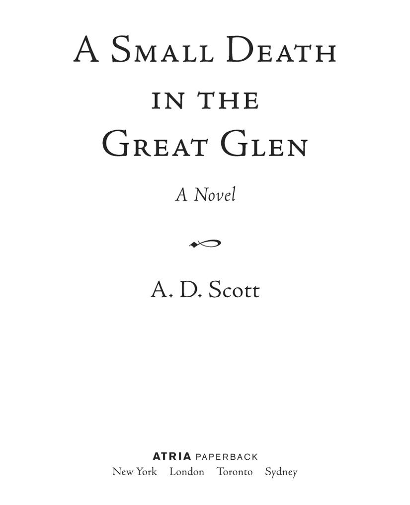 A Small Death In The Great Glen A D Scott