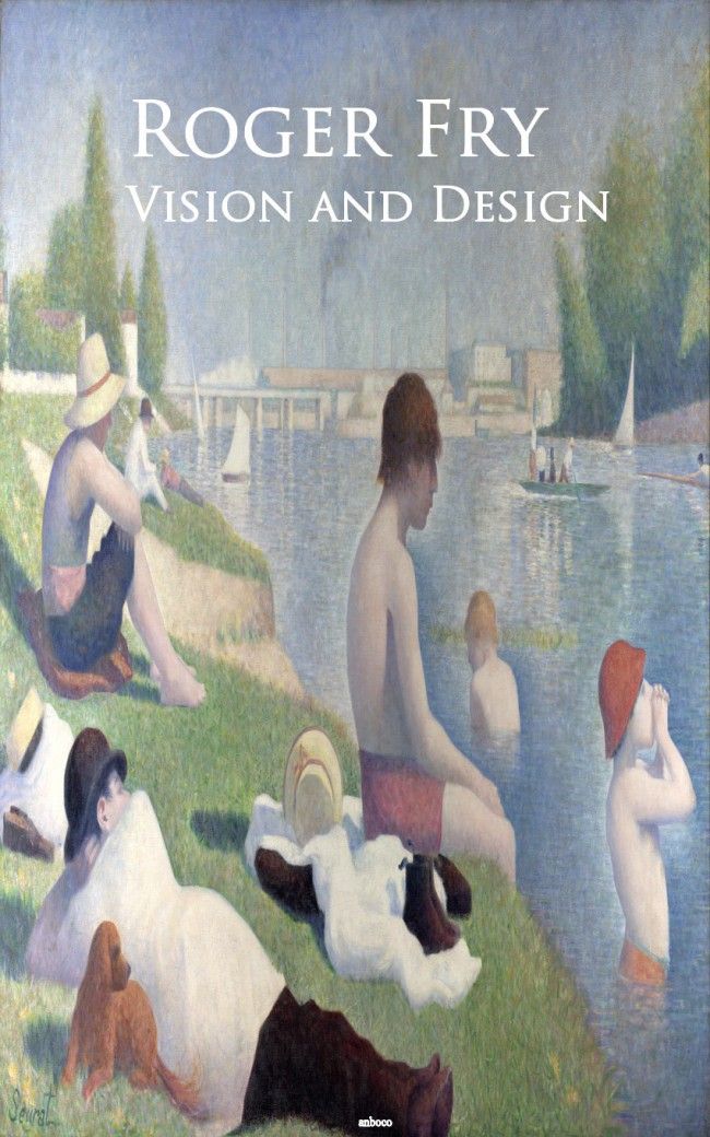 Vision And Design Roger Fry
