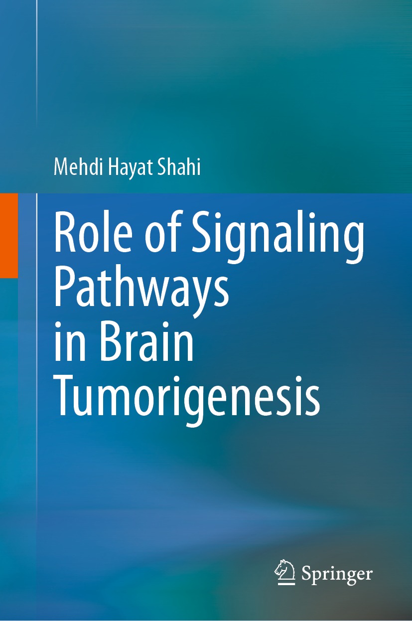 Role Of Signaling Pathways In Brain Tumorigenesis Mehdi Hayat Shahi