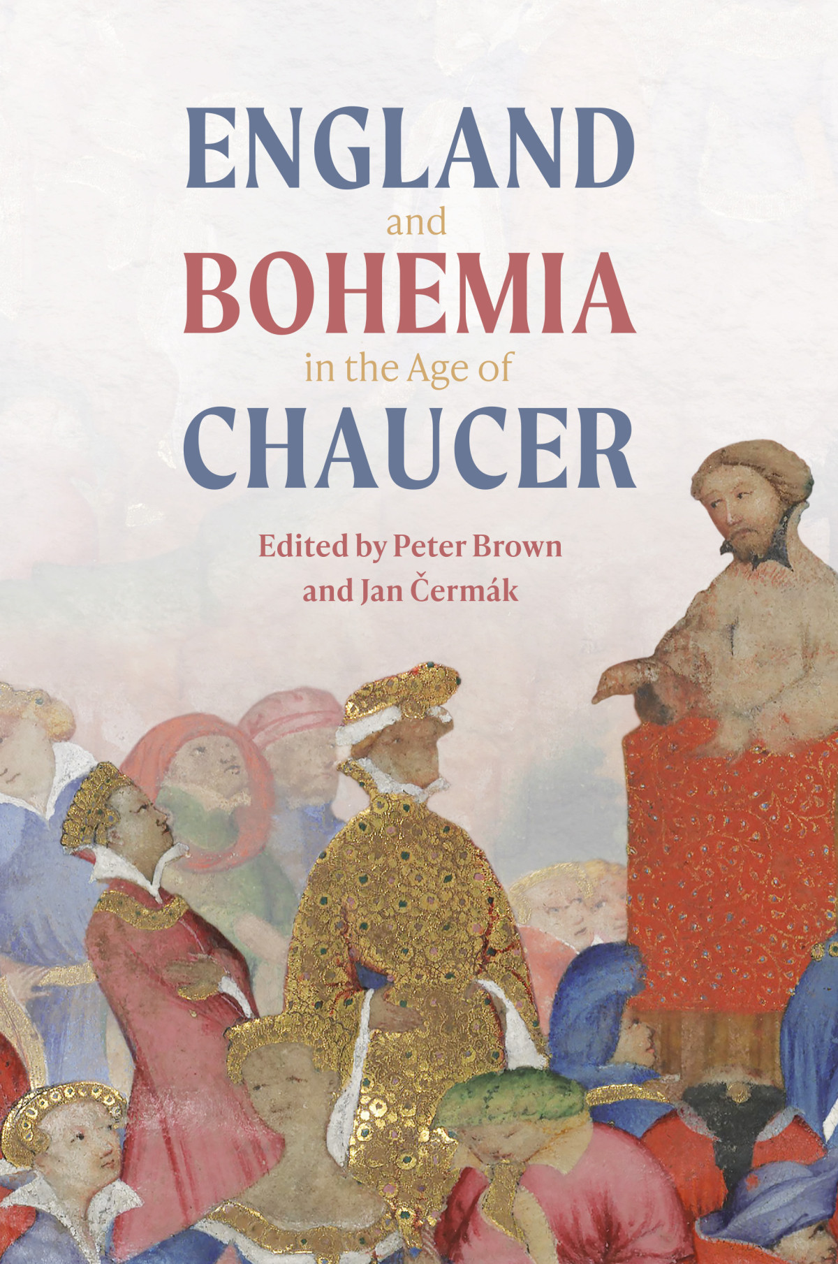 England And Bohemia In The Age Of Chaucer Peter Brownjan Ermk