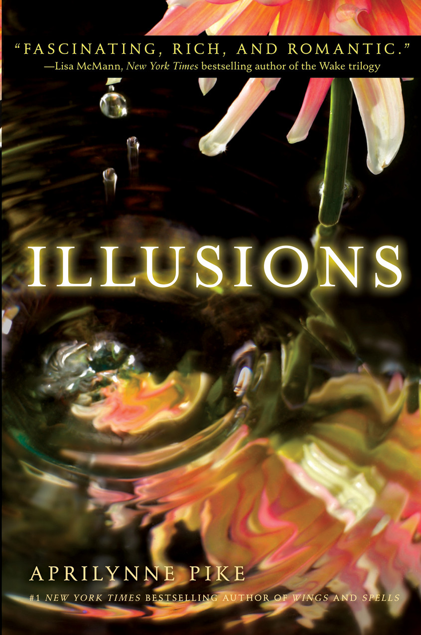 Illusions Aprilynne Pike Pike Aprilynne