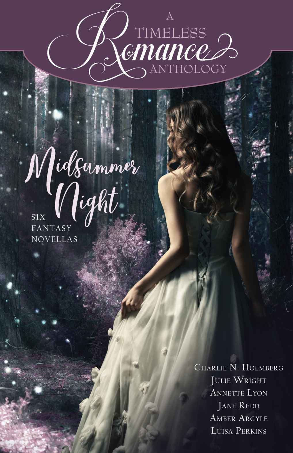 Midsummer Night Charlie N Holmberg Julie Wright Annette Lyon